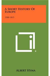 A Short History of Europe