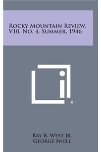 Rocky Mountain Review, V10, No. 4, Summer, 1946