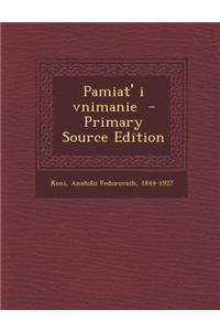 Pamiat' I Vnimanie