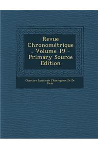 Revue Chronometrique, Volume 19