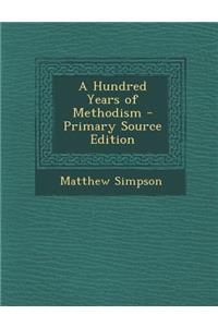 Hundred Years of Methodism