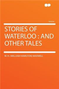 Stories of Waterloo