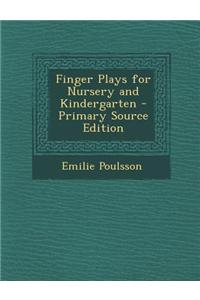 Finger Plays for Nursery and Kindergarten