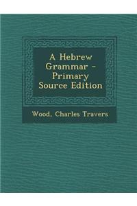 A Hebrew Grammar