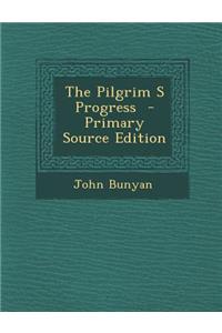 The Pilgrim S Progress