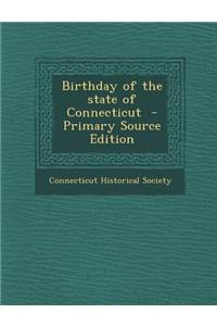 Birthday of the State of Connecticut - Primary Source Edition