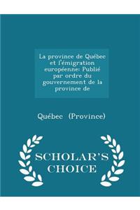 La Province de Québec Et l'Émigration Européenne