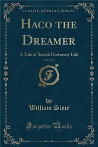 Haco the Dreamer, Vol. 2 of 2