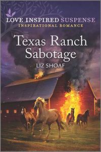 Texas Ranch Sabotage