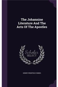 The Johannine Literature And The Acts Of The Apostles