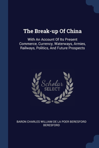 Break-up Of China