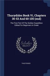 Thucydides Book Vi, Chapters 30-53 And 60-105 (end)