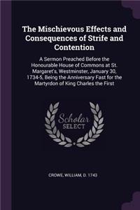 The Mischievous Effects and Consequences of Strife and Contention