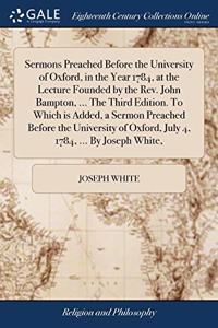 SERMONS PREACHED BEFORE THE UNIVERSITY O