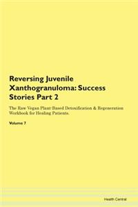 Reversing Juvenile Xanthogranuloma
