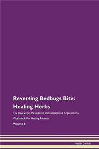 Reversing Bedbugs Bite