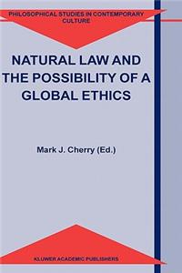 Natural Law and the Possibility of a Global Ethics