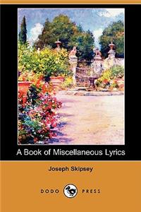 A Book of Miscellaneous Lyrics (Dodo Press)