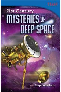 21st Century: Mysteries of Deep Space (Library Bound)