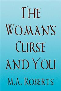 Woman's Curse and You