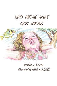 Who Knows What God Knows