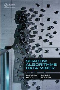 Shadow Algorithms Data Miner