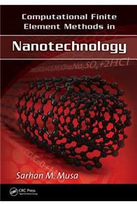 Computational Finite Element Methods in Nanotechnology