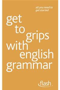 Get to Grips with English Grammar