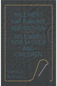 Millinery Hat Making and Design - Millinery for Misses and Children