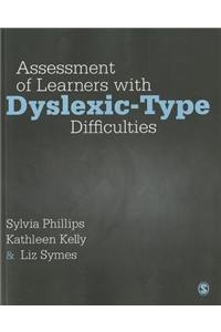 Assessment of Learners with Dyslexic-Type Difficulties