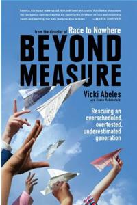 Beyond Measure: Rescuing an Overscheduled, Overtested, Underestimated Generation