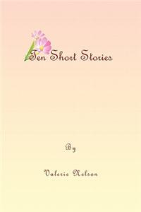 Ten Short Stories