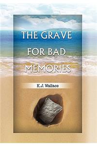 Grave for Bad Memories