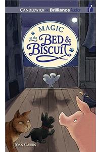 Magic at the Bed & Biscuit