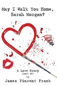 May I Walk You Home, Sarah Morgan?