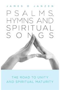 Psalms, Hymns and Spiritual Songs