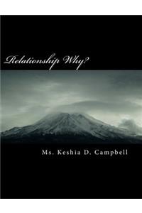 Relationship Why?