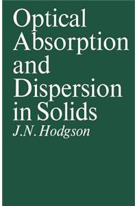 Optical Absorption and Dispersion in Solids