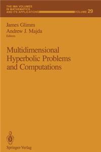Multidimensional Hyperbolic Problems and Computations