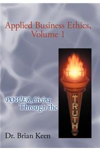 Applied Business Ethics, Volume 1