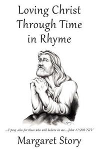 Loving Christ Through Time in Rhyme