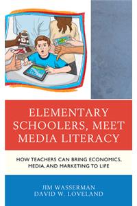 Elementary Schoolers, Meet Media Literacy