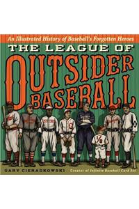 The League of Outsider Baseball