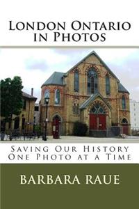 London Ontario in Photos