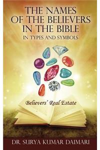 The Names of the Believers in the Bible in Types and Symbols