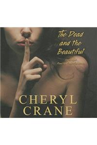 The Dead and the Beautiful