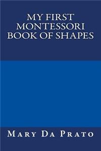 My First Montessori Book of Shapes