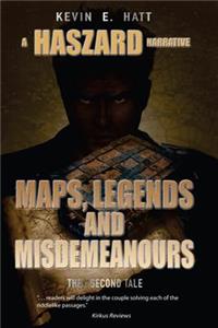 Maps, Legends and Misdemeanours