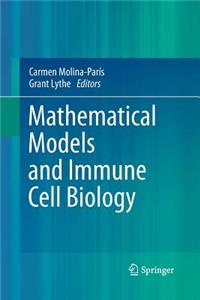 Mathematical Models and Immune Cell Biology