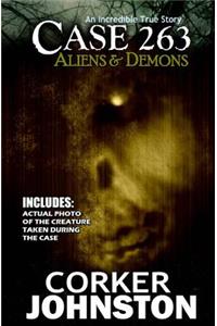 Case 263: Aliens & Demons